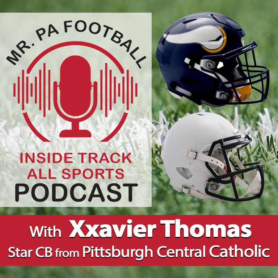 Mr. PA Football Podcast with Pittsburgh Central Catholic and Penn State star defensive back Xxavier Thomas